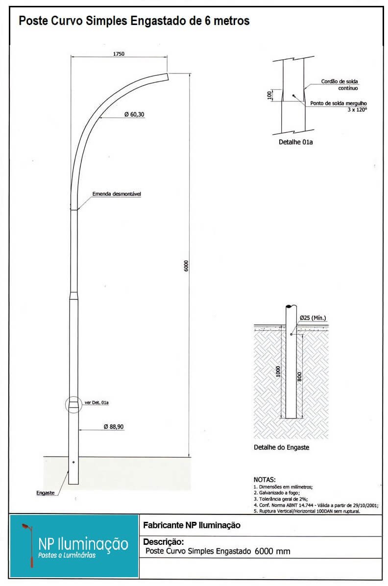 poste curvo simples engastado de 6 metros — A&M Materiais
